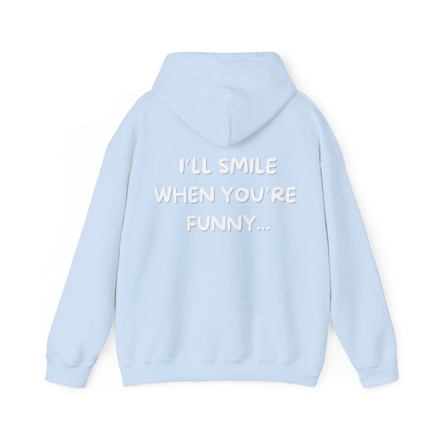 When You're Funny V1 - Hoodie