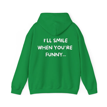When You're Funny V1 - Hoodie