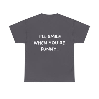 When You're Funny V1 - Tee