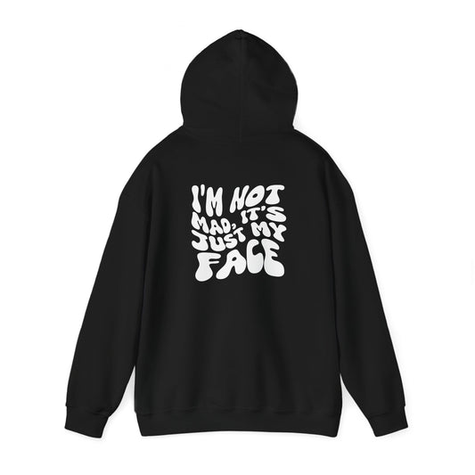 It's Just My Face - Hoodie