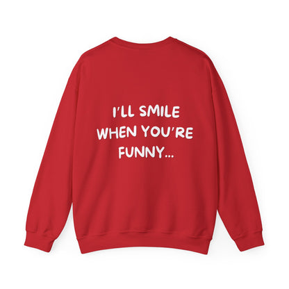 I'll Smile When You're Funny V1 - Crew